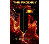 The Prodigy Renegade: Revised Edition