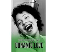 The Product of Dunamis Love