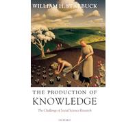 The Production of Knowledge: The Challenge of Social Science Research
