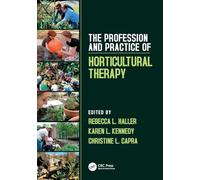 The Profession and Practice of Horticultural Therapy