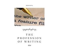 THE PROFESSION OF WRITING: Reflections, contemplation, and empathy for the human condition and the times.