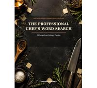 The Professional Chef’s Word Search: 80 Large-Print Culinary Puzzles (Chef David Arnold’s Culinary Puzzle Collection)