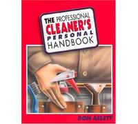 The Professional Cleaner's Personal Handbook