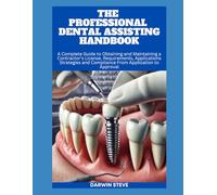 THE PROFESSIONAL DENTAL ASSISTING HANDBOOK