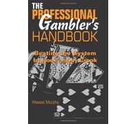 The Professional Gambler's Handbook