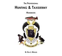 The Professional Hunting & Taxidermy HandBook