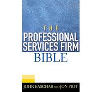 The Professional Services Firm Bible