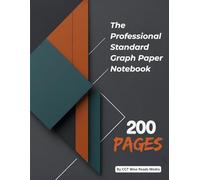 The Professional Standard Graph Paper Notebook | 1 cm Square Grid | 200 Quad Ruled Pages for Math, Science, and Design