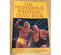 The Professional Wrestling Trivia Book: Second Edition