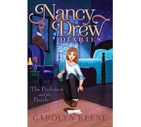 The Professor and the Puzzle: 15 (Nancy Drew Diaries) - Simon & Schuster