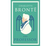 The Professor : Annotated Edition