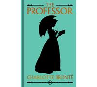 The Professor: Gilded Pocket Edition (Arcturus Ornate Classics)