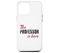 The Professor is here - Funny Case for iPhone 12 Pro Max