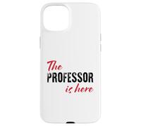 The Professor is here - Funny Case for iPhone 15 Plus