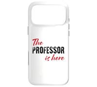 The Professor is here - Funny Case for iPhone 17 Pro Max