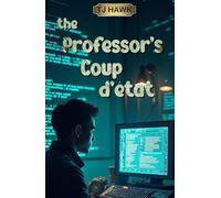 the Professor's Coup D'etat (Gar Randolph)
