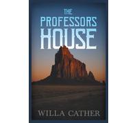 The Professor's House;With an Excerpt by H. L. Mencken