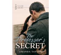 The Professor's Secret: An age gap small town romance (Silver Shore #1)