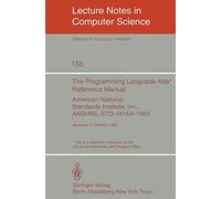 The Programming Language Ada. Reference Manual: American National Standards Institute, Inc. ANSI/MIL-STD-1815A-1983. Approved 17 February 1983: 155 (Lecture Notes in Computer Science, 155)