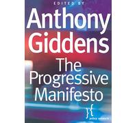 The Progressive Manifesto: New Ideas for the Centre-Left