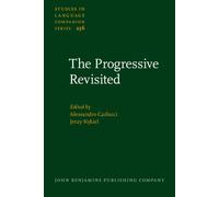 The Progressive Revisited: Historical and Quantitative Studies in Germanic and Romance Languages: 236 (Studies in Language Companion Series)