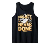 The Project List is Never Done DIY Woodworking Handyman Tank Top