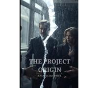 THE PROJECT ORIGIN: Unexpected Twist (KRONOS - DIARI E MEMORIE)