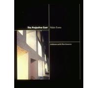 The Projective Cast - Architecture & Its Three Geometries