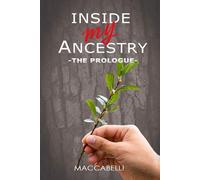 The Prologue (Inside My Ancestry)