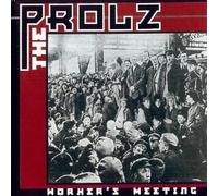 The Prolz - Worker's Meeting (UK Import)