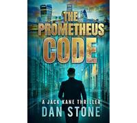 The Prometheus Code: A Jack Kane Thriller