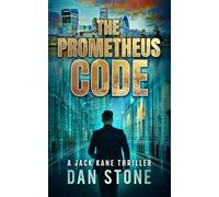 The Prometheus Code: A Jack Kane Thriller