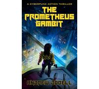The Prometheus Gambit: 2