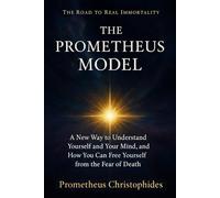 The Prometheus Model: A Structural Theory of Awareness and Immortality