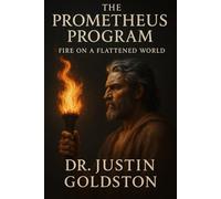 The Prometheus Program: SydTek University’s Manifesto (The SydTek University Stacks)