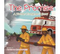 The Promise: A Pioneer Firefighter's Story
