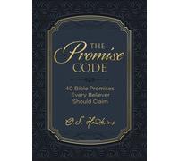 The Promise Code : 40 Bible Promises Every Believer Should Claim