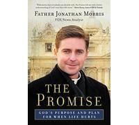 The Promise: God's Purpose and Plan for When Life Hurts