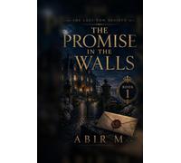 THE PROMISE IN THE WALLS: A Last Vow Society Novel