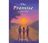 The Promise: Journey's Edge: Journey's Edge