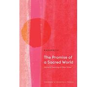 The Promise of a Sacred World : Shinran's Teaching of Other Power