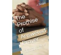 The Promise of Answered Prayer: Reflections on the Assurance that God Hears Your Cry (The Reflection of Faith: The Promises of Jesus)