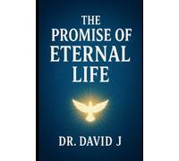The promise of eternal life (Christ the light of the world)
