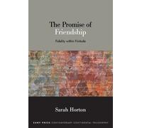 The Promise of Friendship : Fidelity within Finitude