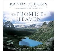 The Promise of Heaven: Reflections on Our Eternal Home