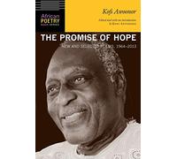 The Promise of Hope: New and Selected Poems, 1964-2013 (African Poetry Book)