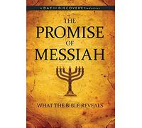 The Promise of Messiah: What the Bible Reveals