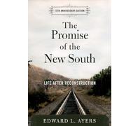 The Promise of the New South: Life After Reconstruction - Paperback NEW Ayers, E