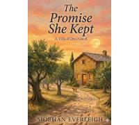 The Promise She Kept: A Villa d'Oro Novel