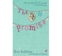 The Promise : The Moving Story of a Family in the Holocaust